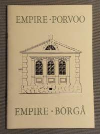Empire-Porvoo : näyttely Vanhassa kappalaisentalossa 19.4.-2.6.1991 - Empire-Borgå : utställning i Gamla kaplansgården 19.4.-2.6.1991