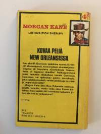 Morgan Kane 29 Kovaa peliä New Orleansissa