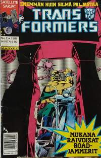 Satellite-sarjat.  Transformers 2/1989. Mukana raivoisat Road-jammerit! (Sarjakuvat )