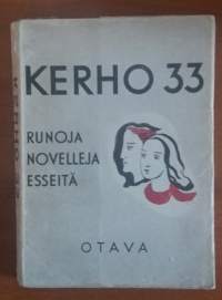 Kerho 33 : Runoja, novelleja, esseitä