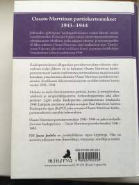 Sissisotaa kaukopartiossa - Osasto Marttinan partiokertomukset 1943-1944