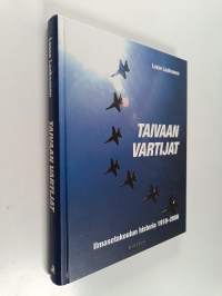 Taivaan vartijat : Ilmasotakoulun historia 1918-2008