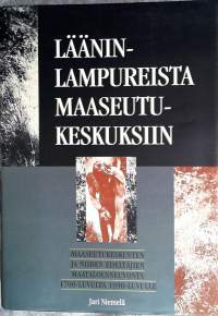 Lääninlampureista maaseutukeskuksiin