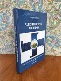 Auroin, miekoin, miettehin - Kertomus suojeluskunnan ja lottien toiminnasta Hausjärvellä 1917-1944