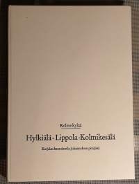 Kolme kylää, Hylkiälä, Lippola, Kolmikesälä, Karjalan kannaksella Johanneksen pitäjässä