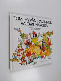 Tomi hyvän ravinnon valtakunnassa