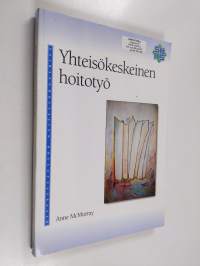 Yhteisökeskeinen hoitotyö