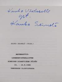 Matemaattis-luonnontieteellisten aineiden didaktiikan päivät 23.-24.9.1988 Tampereen yliopistossa (signeerattu, tekijän omiste)