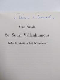 Se suuri vallankumous : kuka höynäyttää ja ketä K-Suomessa (signeerattu)