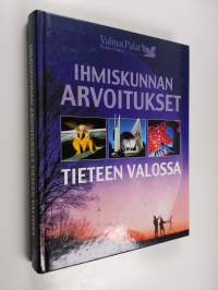 Ihmiskunnan arvoitukset tieteen valossa