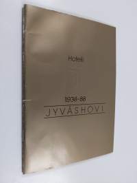 Hotelli Jyväshovi 1938-1988