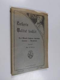 Lutherin walitut teokset : ensimmäinen jakso : Tri Martti Lutherin kahdeksan saarnaa - Avaimista