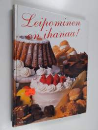 Leipominen on ihanaa!