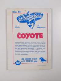 El Coyote 61 : seikkailuromaani viime vuosisadan Kaliforniasta - Salanimi