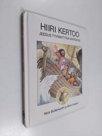 Hiiri kertoo : Jeesus tyynnyttää myrskyn