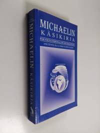 Michaelin käsikirja : kanavoitua tietoa itsensä ymmärtämiseen