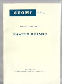 Tähdettömän yön runoilija : lisäpiirteitä Kaarlo Kramsun kirjailijankuvaan