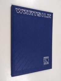 Wärtsilä 1834-1984 : 150 vuotta