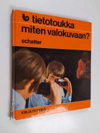 Miten valokuvaan