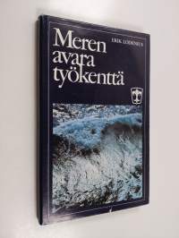 Meren avara työkenttä : Höyrylaiva osakeyhtiö Bore 1897-1972
