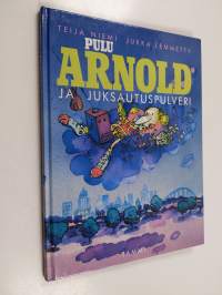 Pulu Arnold ja juksautuspulveri