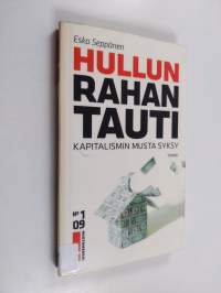 Hullun rahan tauti : kapitalismin musta syksy