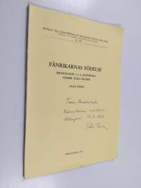 Fänrikarnas födelse : kronologin i J L Runebergs Fänrik Ståls sägner (signeerattu, tekijän omiste)