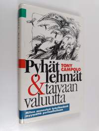 Pyhät lehmät &amp; taivaan valuutta