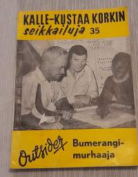 Kalle-Kustaa Korkin Seikkailuja 35	Bumerangimurhaaja