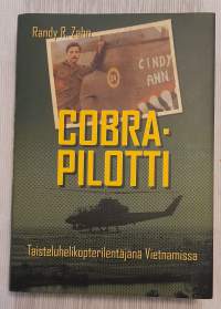 Cobra-pilotti - taisteluhelikopterilentäjänä Vietnamissa