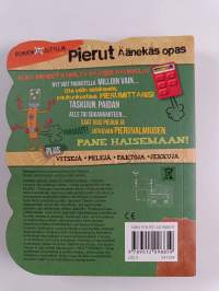 Pierut : äänekäs opas : vitsejä, pelejä, faktoja, jekkuja