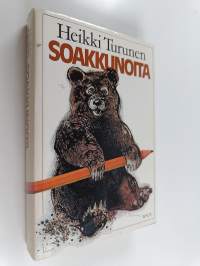 Soakkunoita susirajalta : kirjallista pehkua vuosilta 1974-79