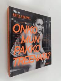 Onko mun pakko treenata