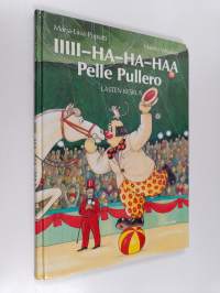 Iiiii-ha-ha-haa Pelle Pullero