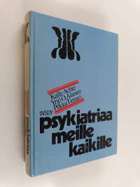 Psykiatriaa meille kaikille