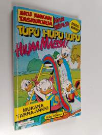 Tupu Hupu Lupu : Hiljaa mäessä!