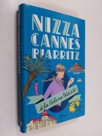 Nizza, Cannes, Biarritz à la Helena Petäistö