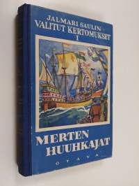 Merten huuhkajat : historiallinen seikkailuromaani