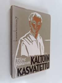 Kaltoin kasvatettu