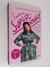 Suomen Supernanny, Osa 1 : Pienillä teoilla parempaa perhe-elämää (signeerattu)