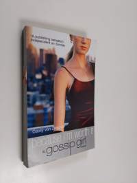 Because I&#039;m worth it : a gossip girl novel