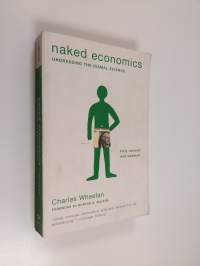 Naked economics : undressing the dismal science