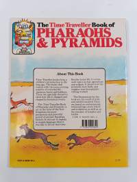 The Time Traveller Book of Pharaohs &amp; Pyramids
