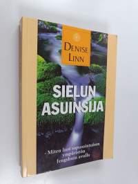 Sielun asuinsija : miten luot sopusointuisen ympäristön fengshuin avulla (signeerattu)