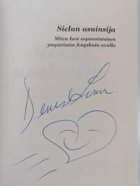 Sielun asuinsija : miten luot sopusointuisen ympäristön fengshuin avulla (signeerattu)