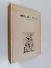 Ajatuksen voima : tieto, usko ja kauneus ihmisen kohtalossa