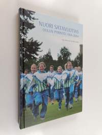 Nuori satavuotias : Oulun Pyrintö 1904-2004 (ERINOMAINEN)