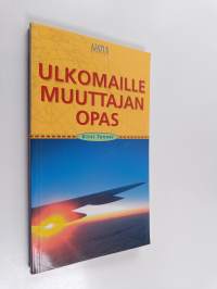 Ulkomaille muuttajan opas
