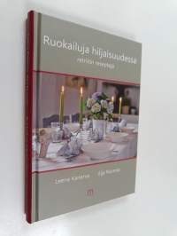 Ruokailuja hiljaisuudessa : retriitin reseptejä (signeerattu, tekijän omiste)