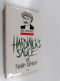 Hardwick&#039;s sauce, eli, Neilin tähteet : pakinoita